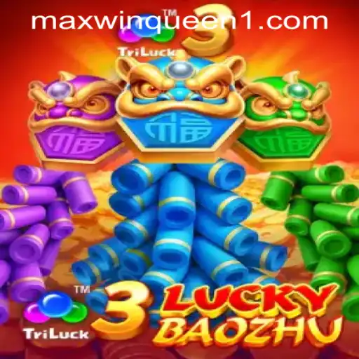 Explore the Thrilling World of 3LuckyBaozhu at MaxwinQueen Casino