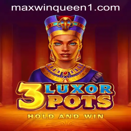 Experience Ancient Adventures with 3LuxorPots at MaxwinQueen Casino