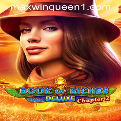 Discover the Thrills of Book of Riches Deluxe Chapter 2 at MaxwinQueen Casino