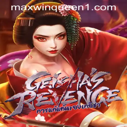 GeishasRevenge: Unveiling the Enigmatic Game Experience at MaxwinQueen Casino