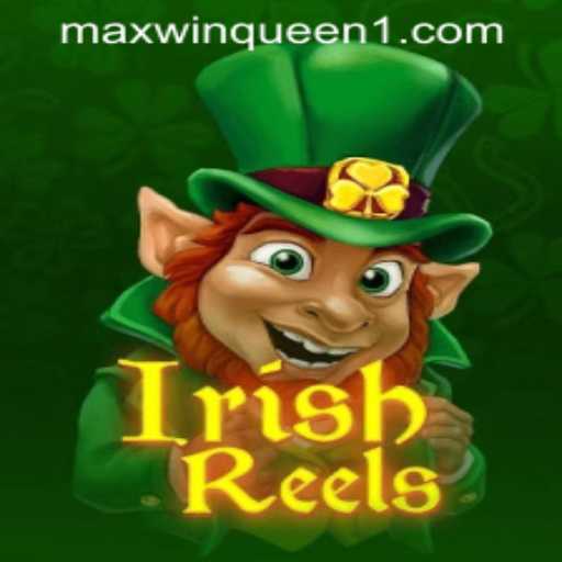 Exploring the Magical World of IrishReels at MaxwinQueen Casino