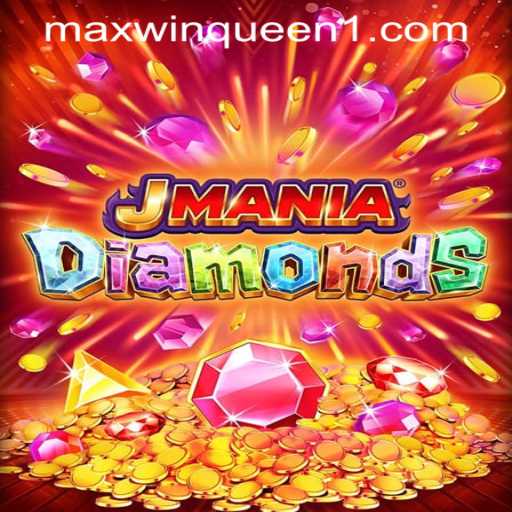 Explore the Thrilling World of JManiaDiamonds at MaxwinQueen Casino