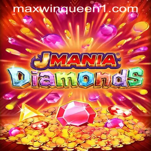 Explore the Thrilling World of JManiaDiamonds at MaxwinQueen Casino