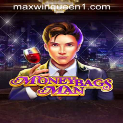 Enter the World of MoneybagsMan at MaxwinQueen Casino