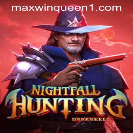 Explore the Thrilling World of NightfallHunting at MaxwinQueen Casino