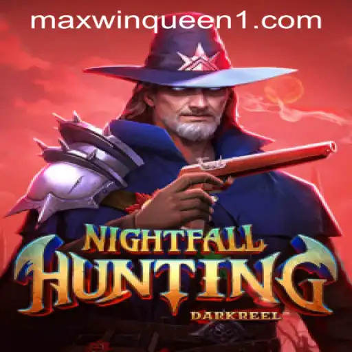 Explore the Thrilling World of NightfallHunting at MaxwinQueen Casino