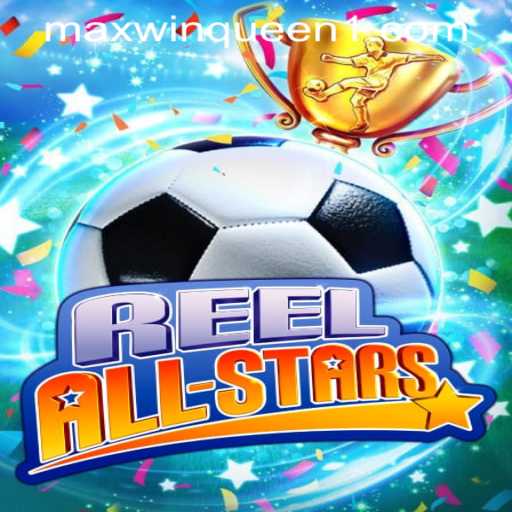 ReelAllStars: A Comprehensive Guide to the Thrilling Casino Game at MaxwinQueen Casino
