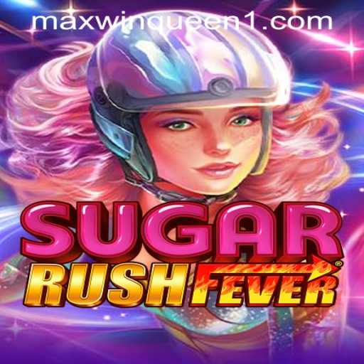 Unleash the Sweet Thrills of SugarRushFever at MaxwinQueen Casino
