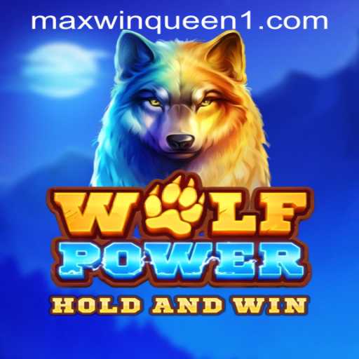 Unleashing the Thrill of WolfPower at MaxwinQueen Casino